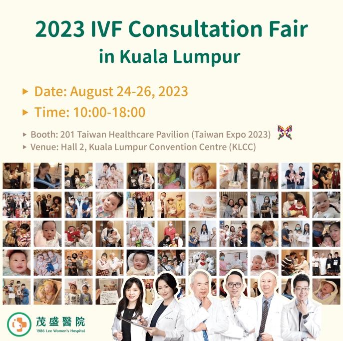 2023 IVF Consultation Fair in Kuala Lumpur on 24-26 August!